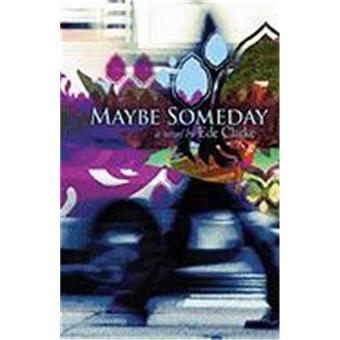 Maybe Someday - 1